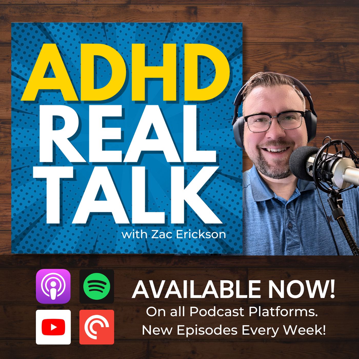ADHD Real Talk with Zac Erickson